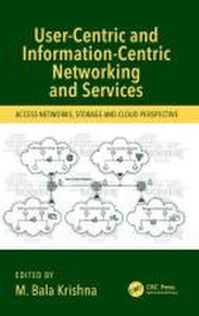User-Centric and Information-Centric Networking and Services