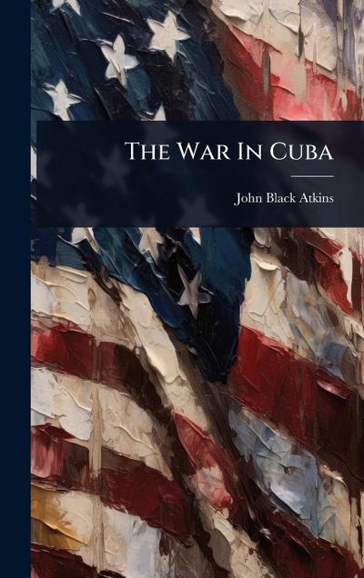 The War In Cuba