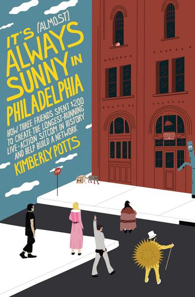 It’s (Almost) Always Sunny in Philadelphia