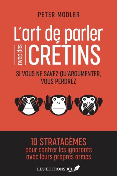 L’’art de parler avec des crétins