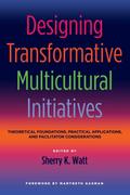 Designing Transformative Multicultural Initiatives