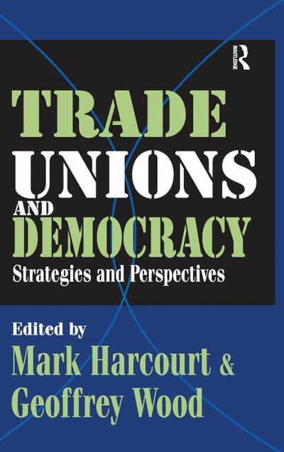 Trade Unions and Democracy