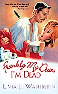 Frankly My Dear, I’m Dead