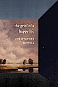 The Grief of a Happy Life