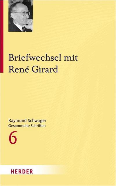 Raymund Schwager Gesammelte Schriften