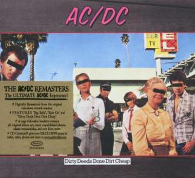 Dirty Deeds Done Dirt Cheap