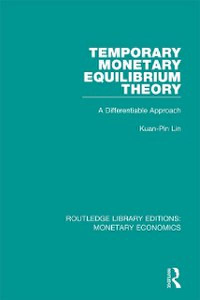 Temporary Monetary Equilibrium Theory