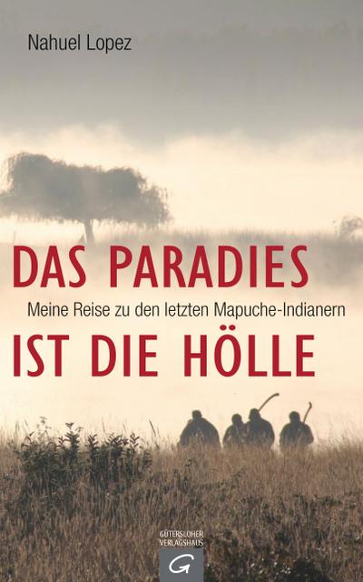 Das Paradies ist die Hölle