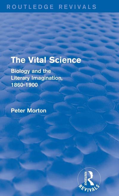 The Vital Science (Routledge Revivals)