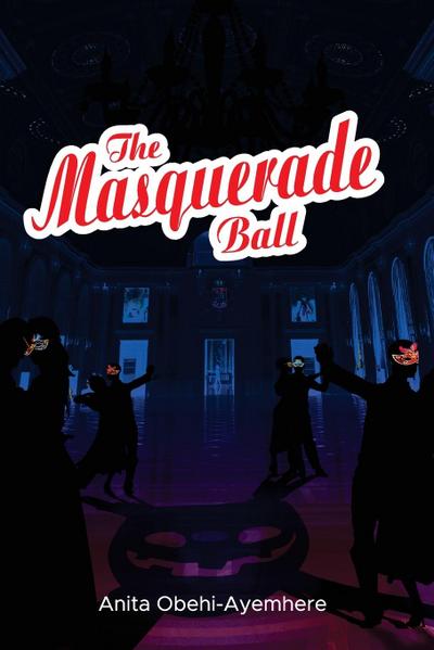 The Masquerade Ball