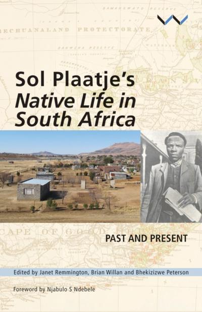 Sol Plaatje’s Native Life in South Africa
