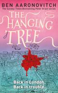 The Hanging Tree: A Rivers of London Novel