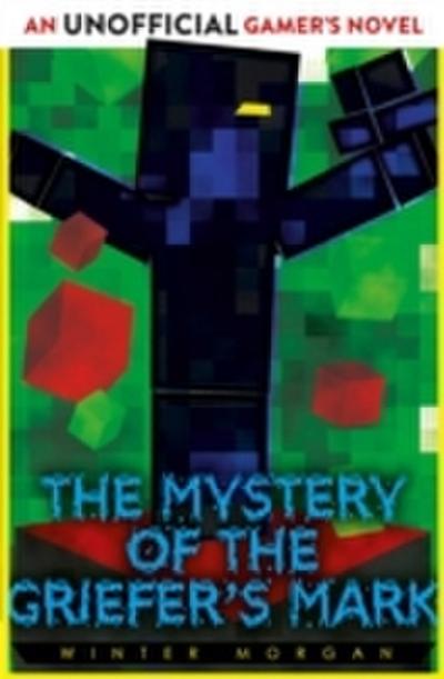 Mystery of the Griefer’s Mark