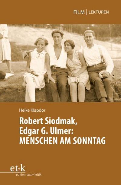Robert Siodmak, Edgar. G. Ulmer: MENSCHEN AM SONNTAG