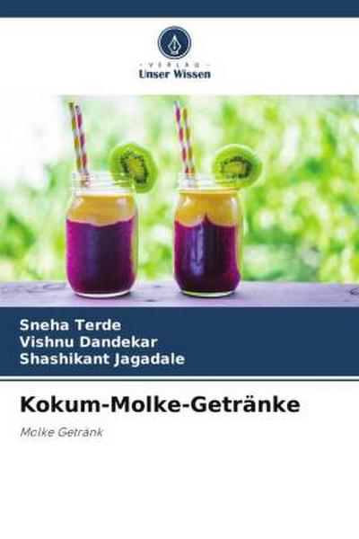 Kokum-Molke-Getränke