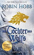 Die Tochter des Wolfs von Robin Hobb | Ebook