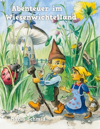 Abenteuer im Wiesenwichtelland