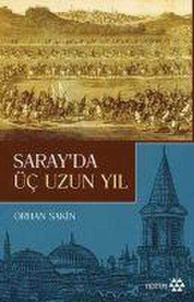 Sarayda Üc Uzun Yil