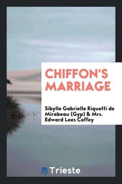 Chiffon’s Marriage