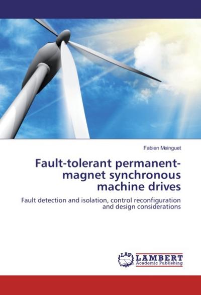 Fault-tolerant permanent-magnet synchronous machine drives