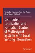 Distributed Localization and Formation Control of Multi-Agent Systems with Local Sensing Information