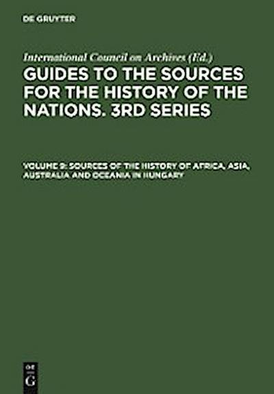 Sources of the History of Africa, Asia, Australia and Oceania in Hungary