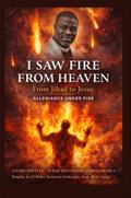 I Saw Fire from Heaven