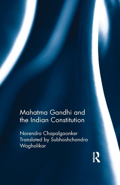 Mahatma Gandhi and the Indian Constitution