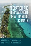 Migration and Displacement in a Changing Climate