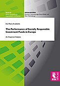 The Performance of Socially Responsible Investment Funds in Europe