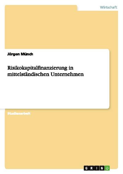 Risikokapitalfinanzierung in mittelständischen Unternehmen