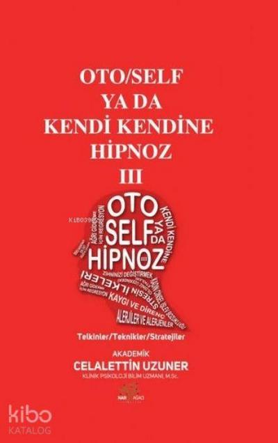 OtoSelf ya da Kendi Kendine Hipnoz 3