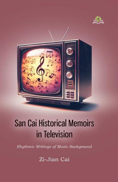 San Cai Historical Memoirs in Television