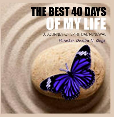 The Best 40 Days of Your Life