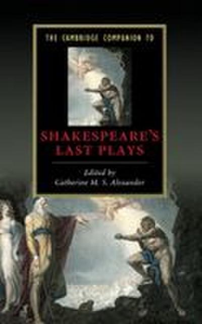 The Cambridge Companion to Shakespeare’s Last Plays