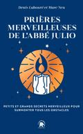 Prières merveilleuses de l’Abbé Julio