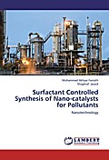 Surfactant Controlled Synthesis of Nano-catalysts 