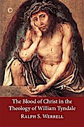 Blood of Christ in the Theology of William Tyndale