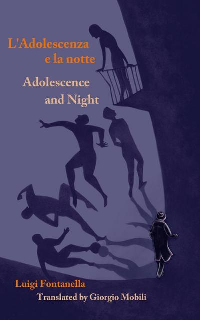 Adolescence and Night/L’adolescenza e la notte