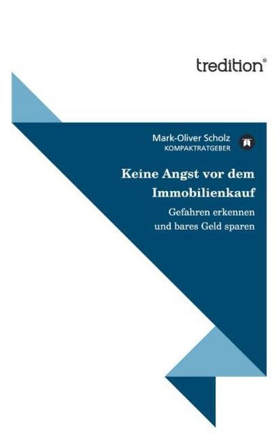 Keine Angst vor dem Immobilienkauf