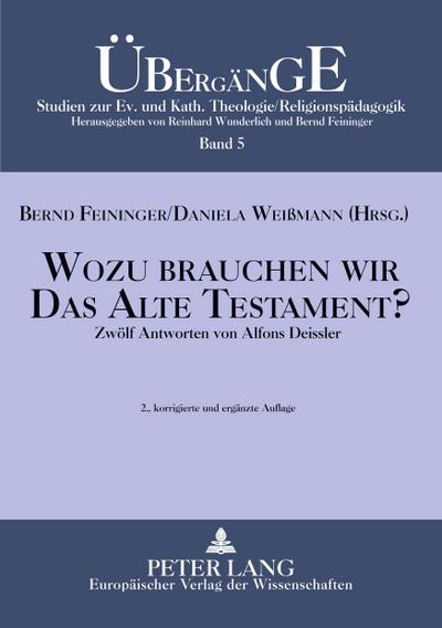 Wozu brauchen wir das Alte Testament?