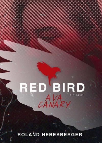Red Bird - Ava Canary