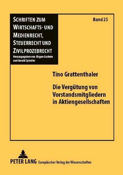 Die Vergütung von Vorstandsmitgliedern in Aktiengesellschaften