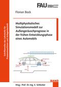Multiphysikalisches Simulationsmodell zur Außengeräuschprognose in der frühen Entwicklungsphase eines Automobils