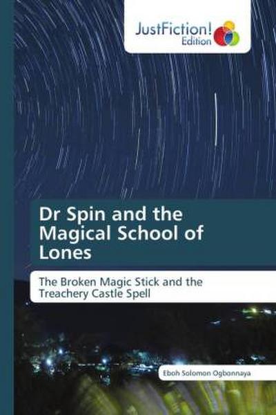 Dr Spin and the Magical School of Lones