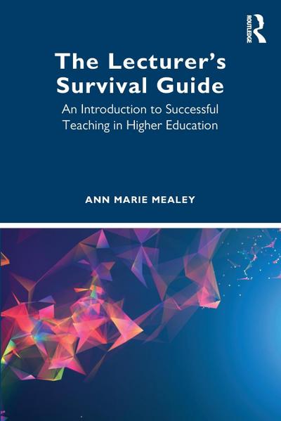 The Lecturer’s Survival Guide