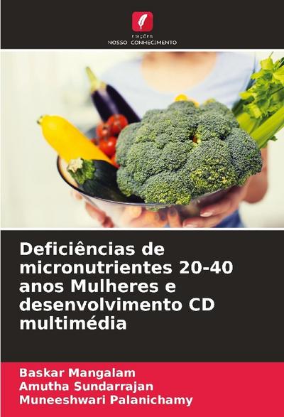 Deficiências de micronutrientes 20-40 anos Mulheres e desenvolvimento CD multimédia