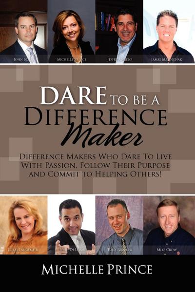Dare To Be A Difference Maker