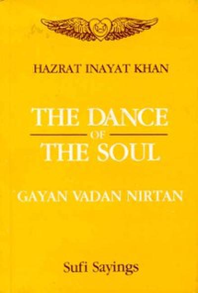 Dance of The soul (Gayan Vadan Nirtan)