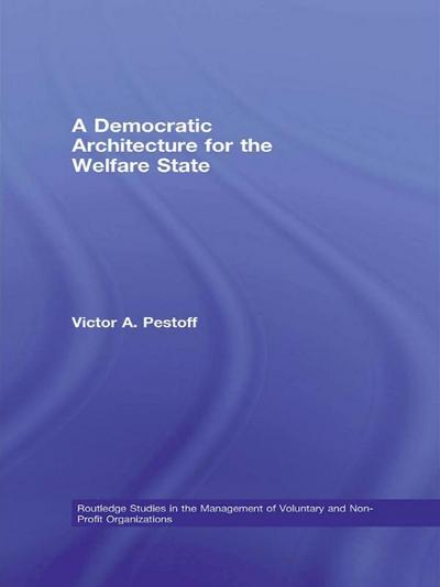 A Democratic Architecture for the Welfare State